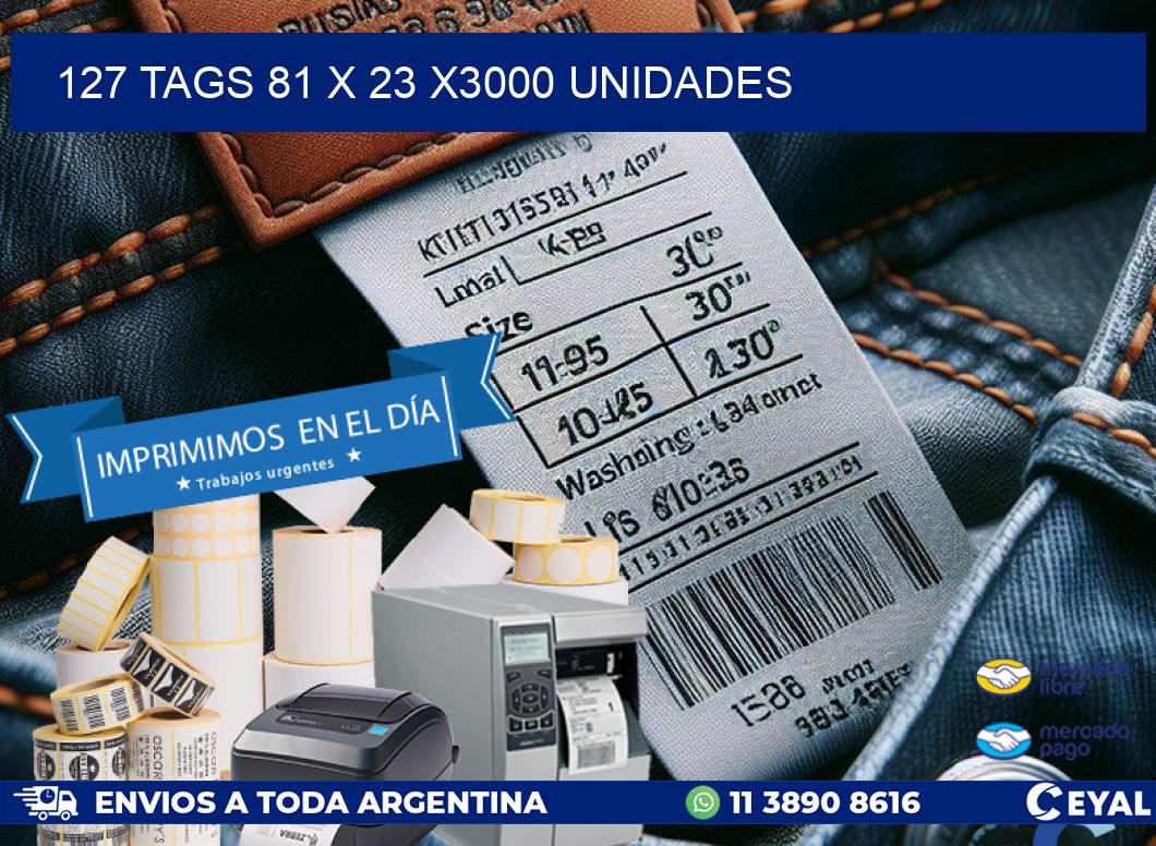 127 TAGS 81 x 23 X3000 UNIDADES