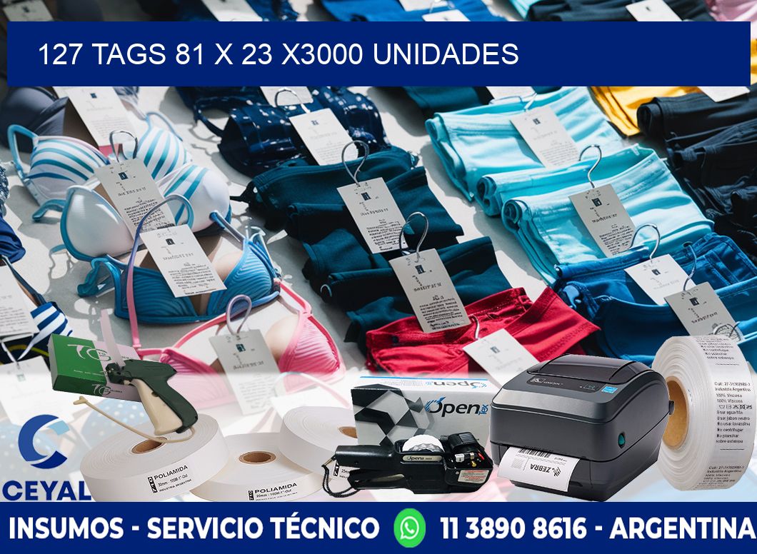 127 TAGS 81 x 23 X3000 UNIDADES