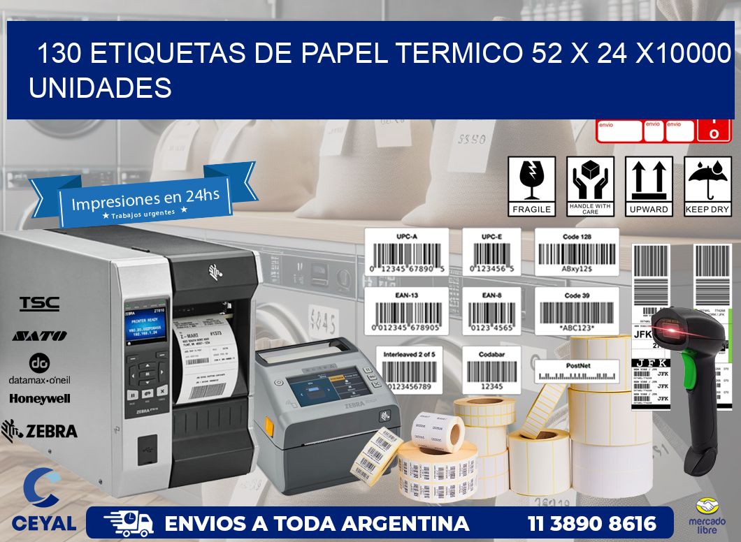 130 ETIQUETAS DE PAPEL TERMICO 52 x 24 X10000 UNIDADES