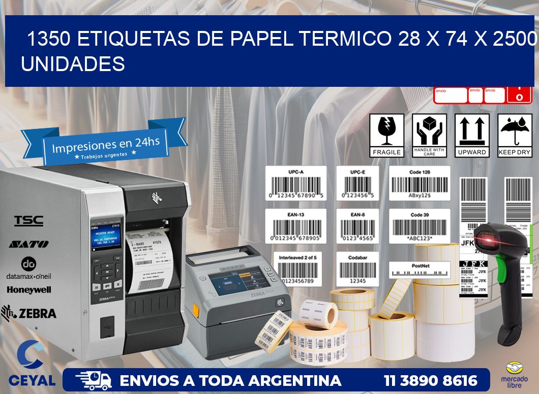 1350 ETIQUETAS DE PAPEL TERMICO 28 x 74 X 2500 UNIDADES