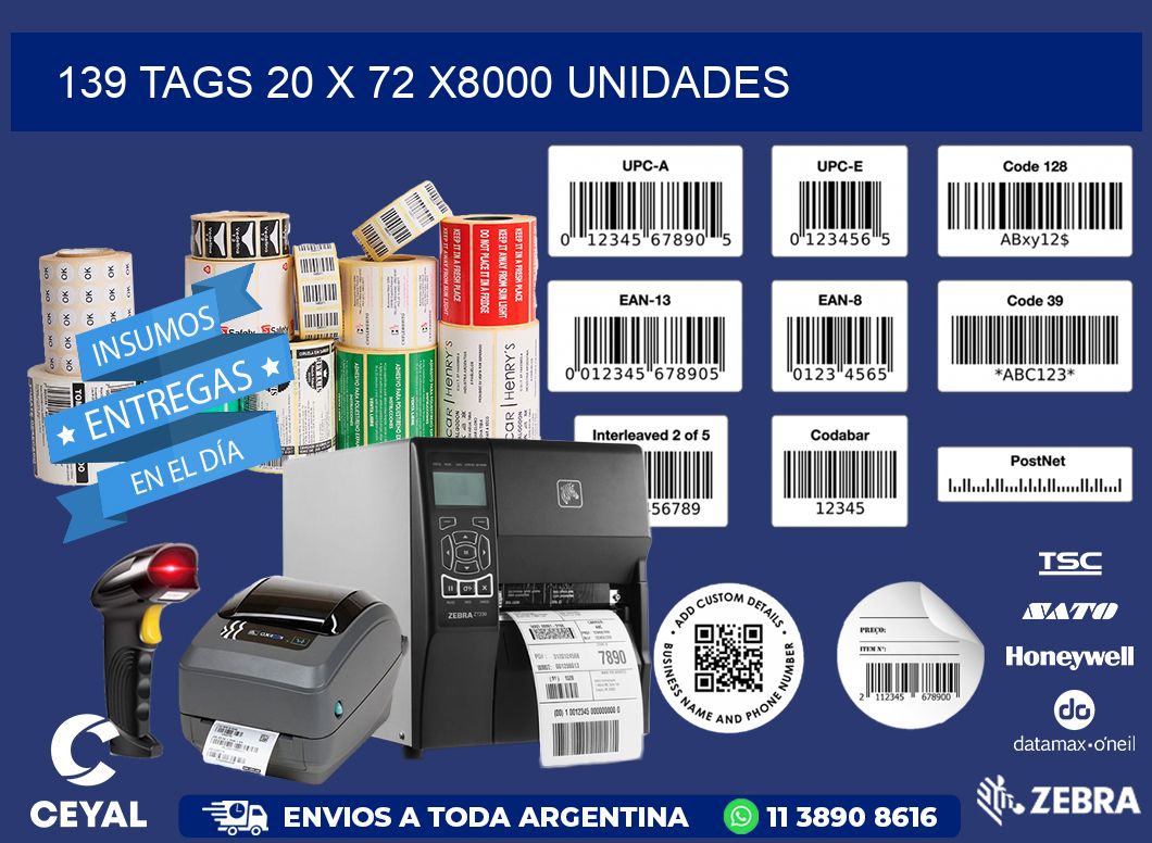 139 TAGS 20 x 72 X8000 UNIDADES