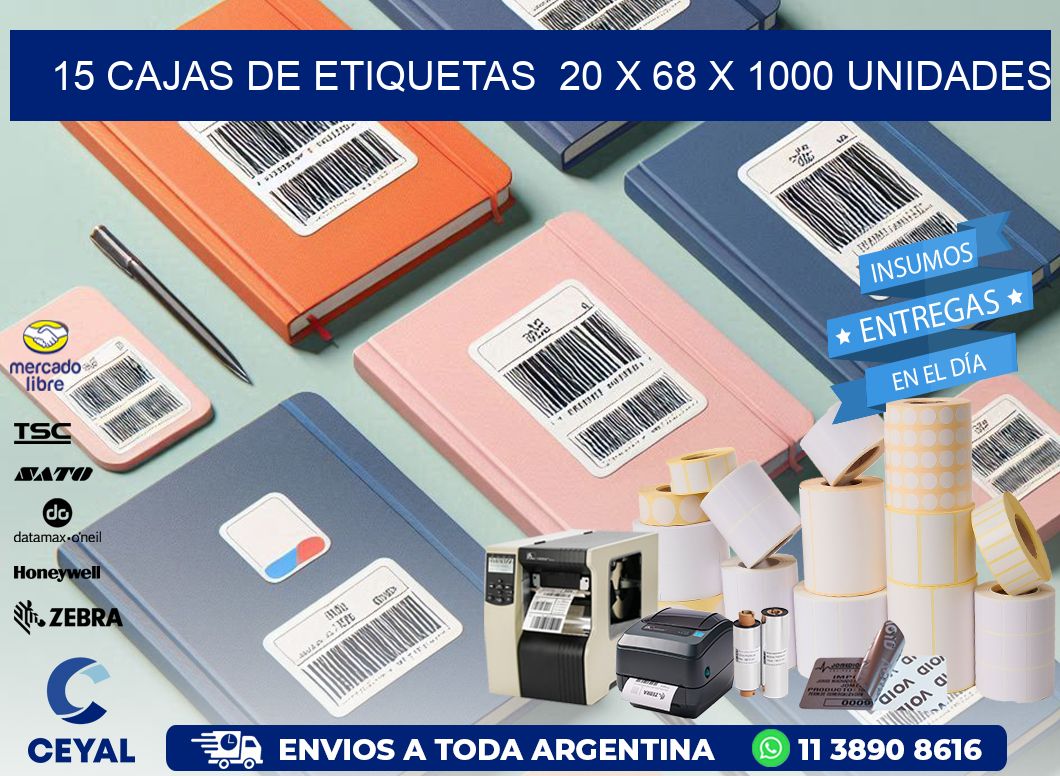 15 CAJAS DE ETIQUETAS  20 x 68 X 1000 UNIDADES