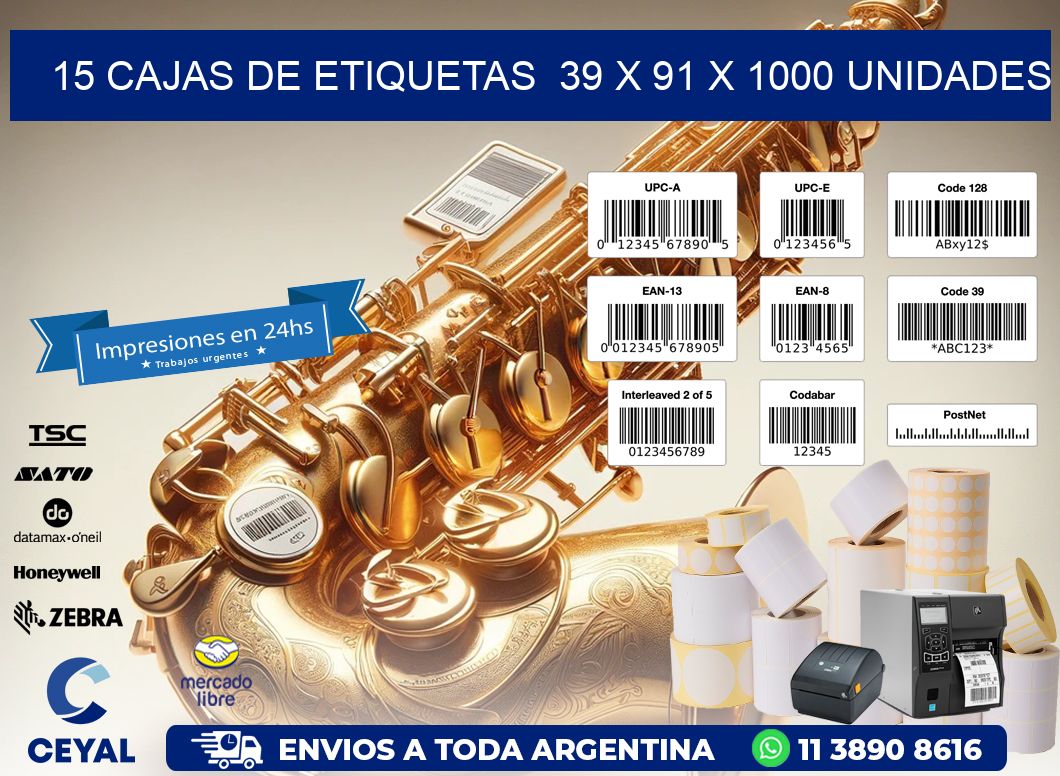 15 CAJAS DE ETIQUETAS  39 x 91 X 1000 UNIDADES