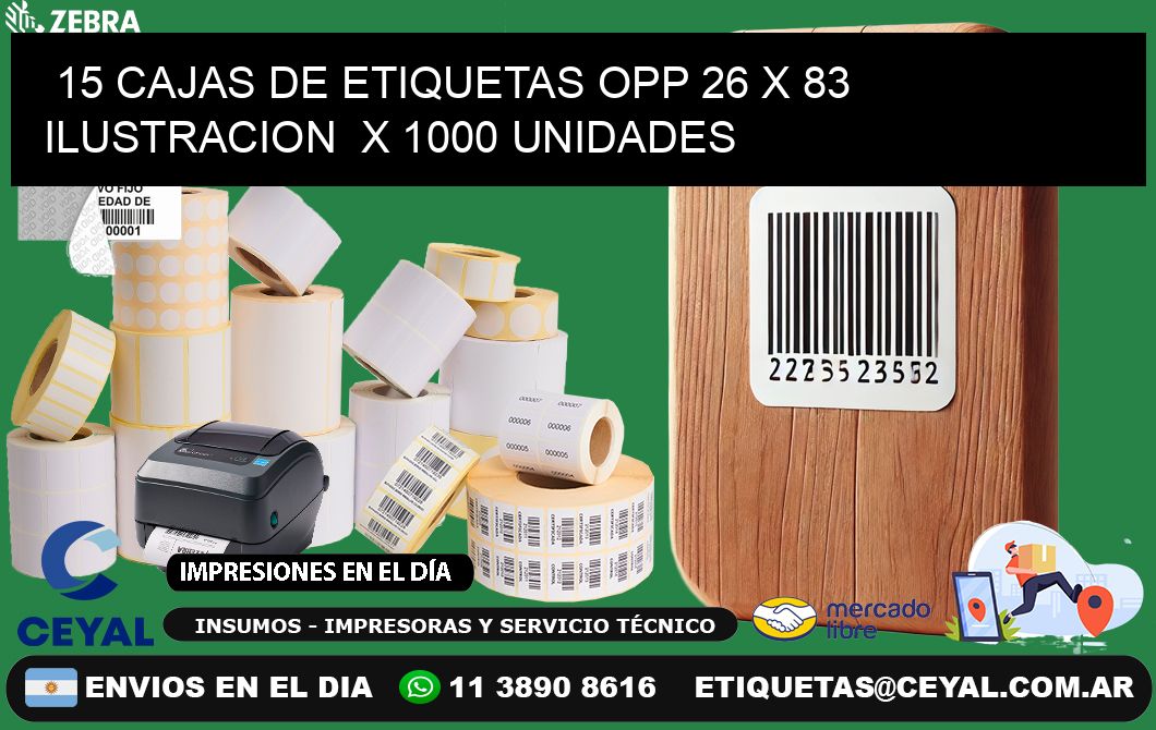 15 CAJAS DE ETIQUETAS OPP 26 x 83 ILUSTRACION  X 1000 UNIDADES