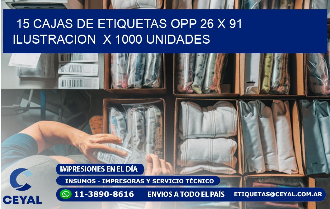 15 CAJAS DE ETIQUETAS OPP 26 x 91 ILUSTRACION  X 1000 UNIDADES