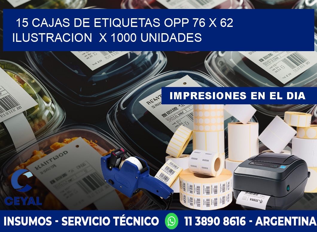 15 CAJAS DE ETIQUETAS OPP 76 x 62 ILUSTRACION  X 1000 UNIDADES