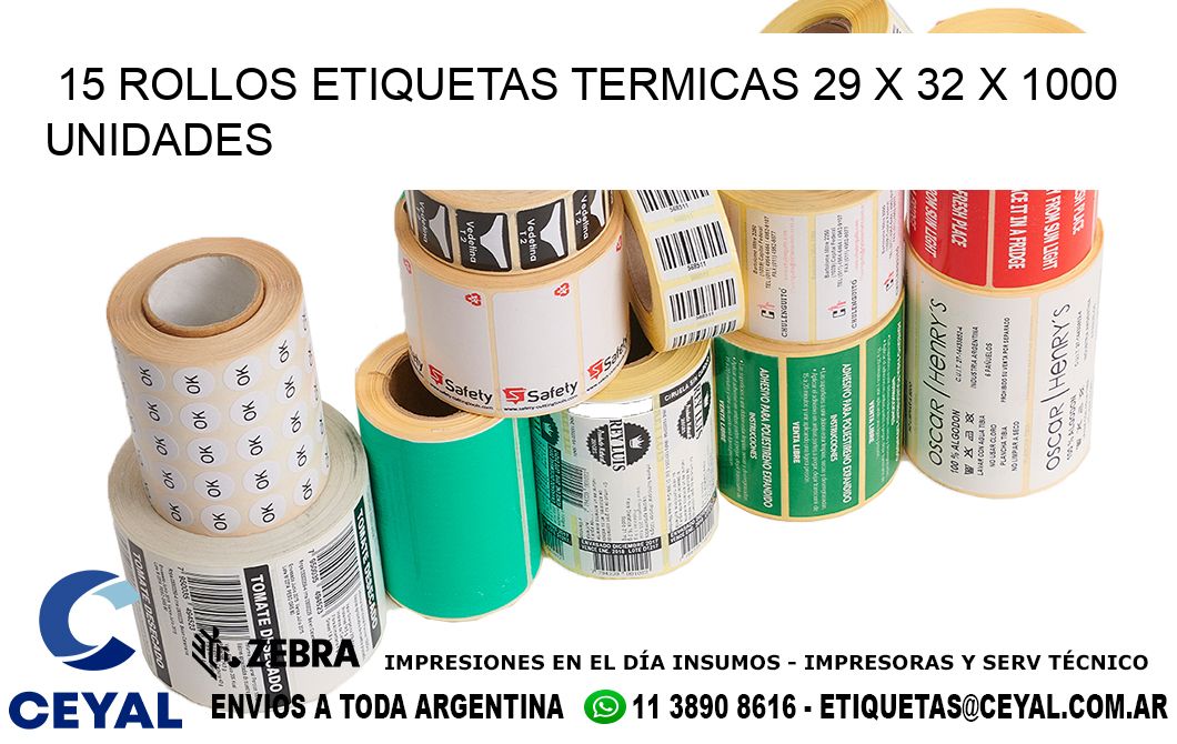 15 ROLLOS ETIQUETAS TERMICAS 29 x 32 X 1000 UNIDADES