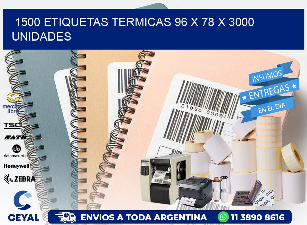 1500 ETIQUETAS TERMICAS 96 x 78 X 3000 UNIDADES