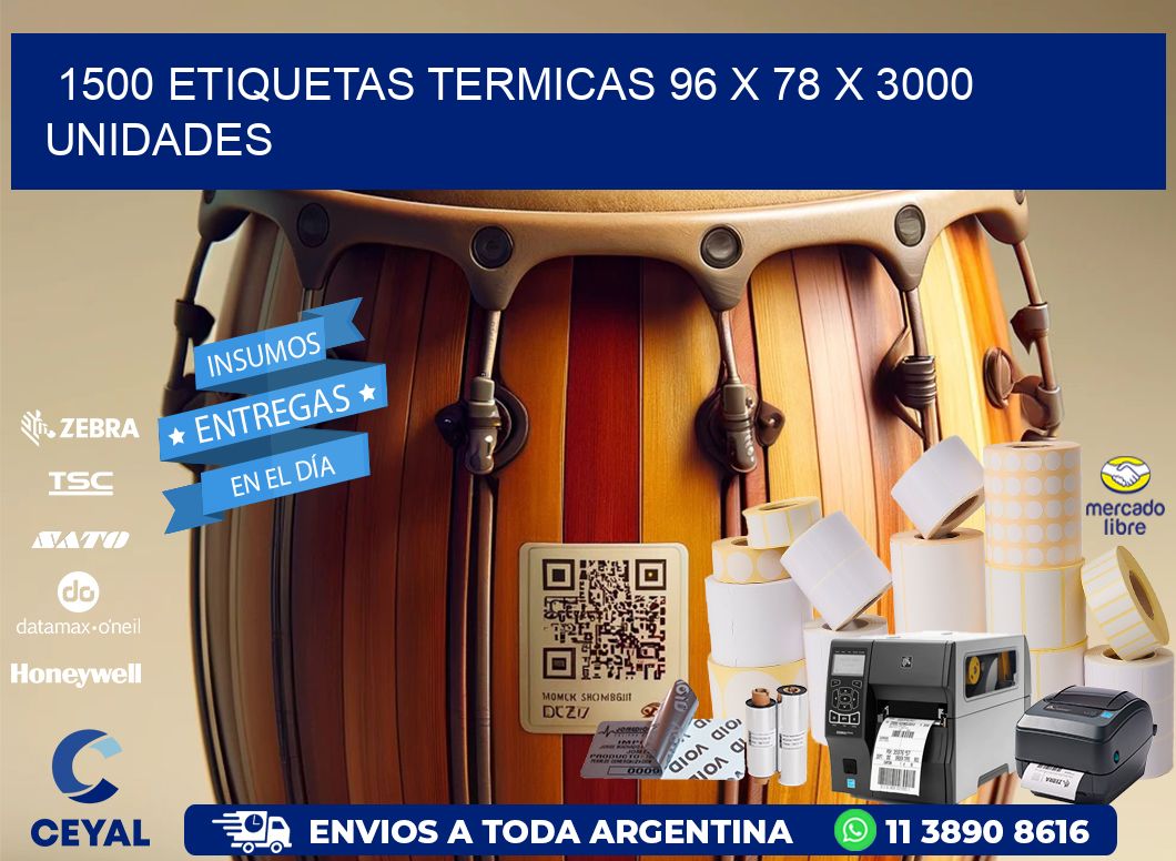 1500 ETIQUETAS TERMICAS 96 x 78 X 3000 UNIDADES