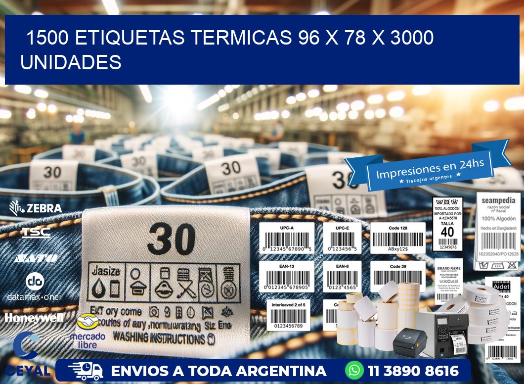 1500 ETIQUETAS TERMICAS 96 x 78 X 3000 UNIDADES