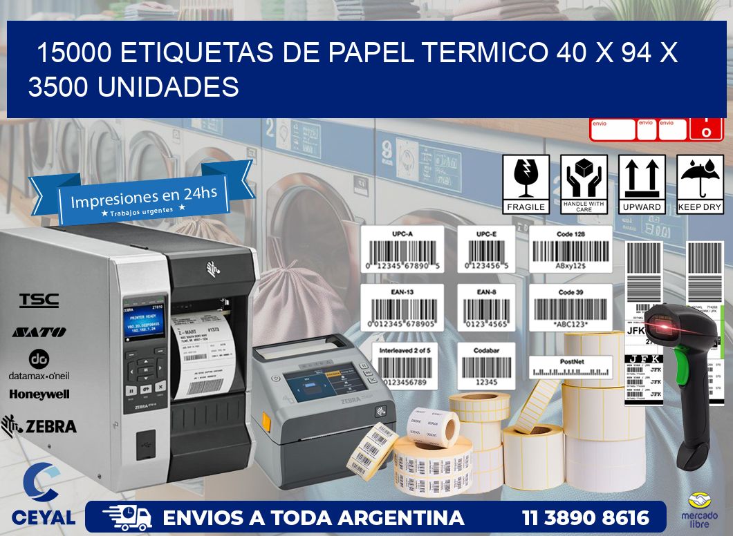 15000 ETIQUETAS DE PAPEL TERMICO 40 x 94 X 3500 UNIDADES