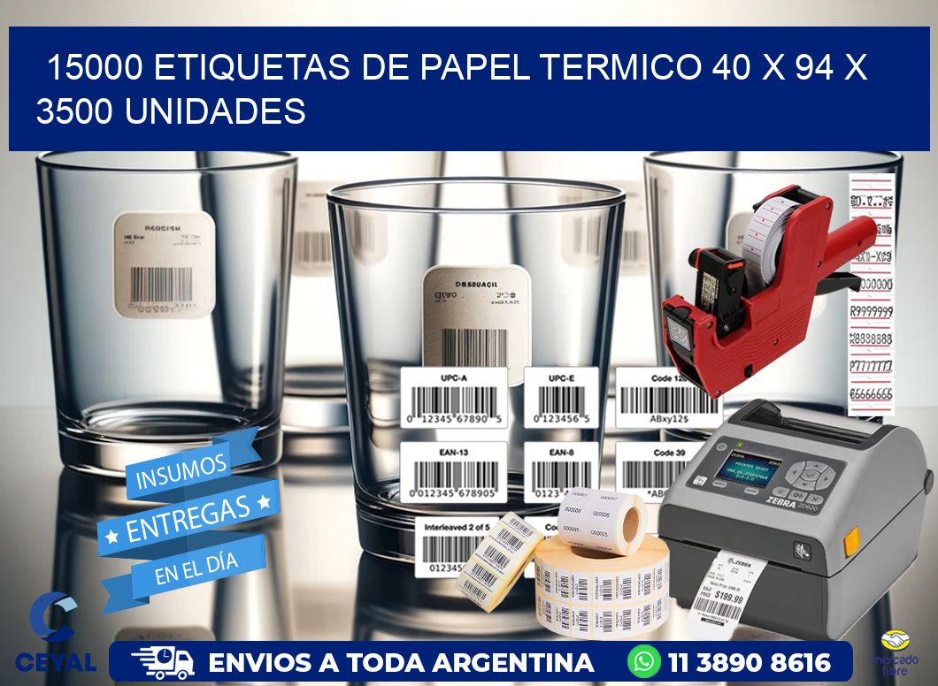 15000 ETIQUETAS DE PAPEL TERMICO 40 x 94 X 3500 UNIDADES