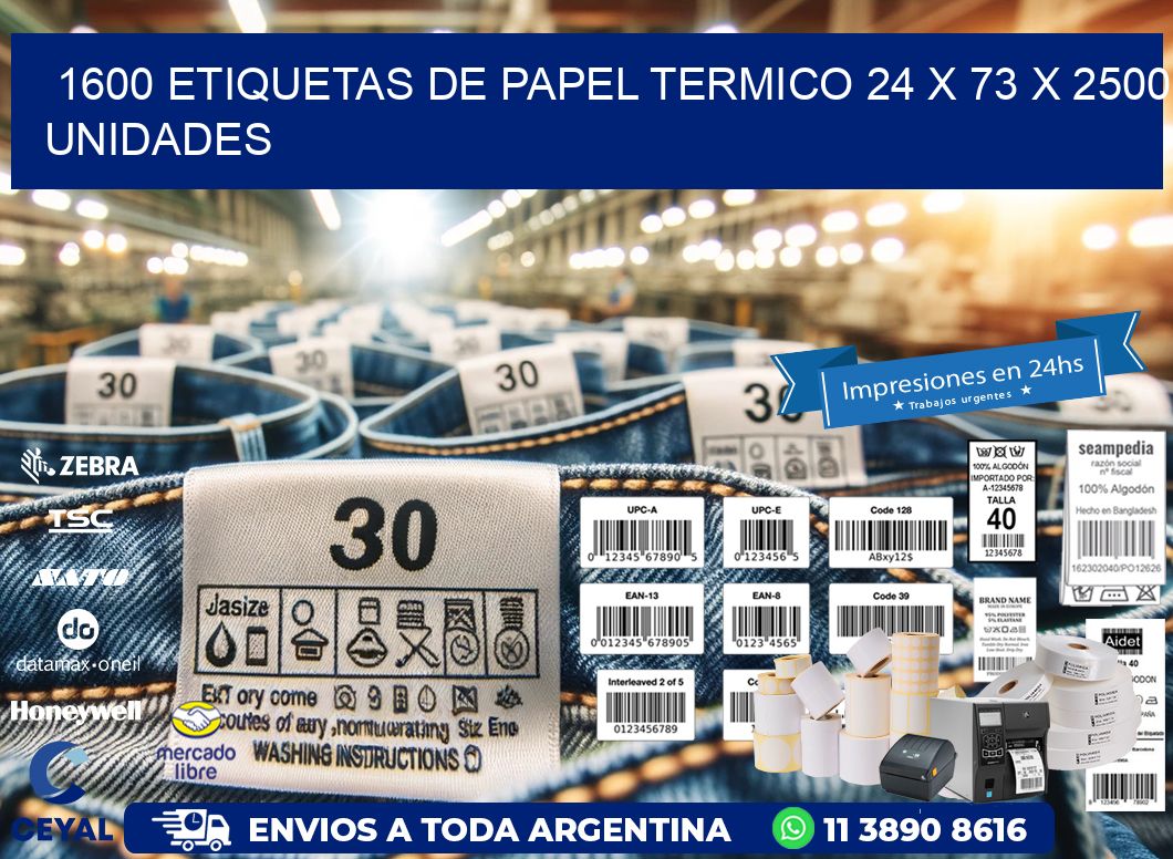 1600 ETIQUETAS DE PAPEL TERMICO 24 x 73 X 2500 UNIDADES