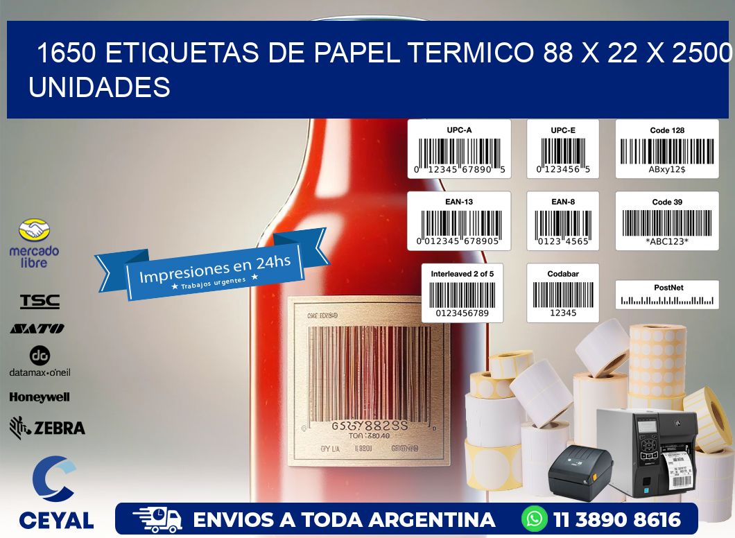 1650 ETIQUETAS DE PAPEL TERMICO 88 x 22 X 2500 UNIDADES