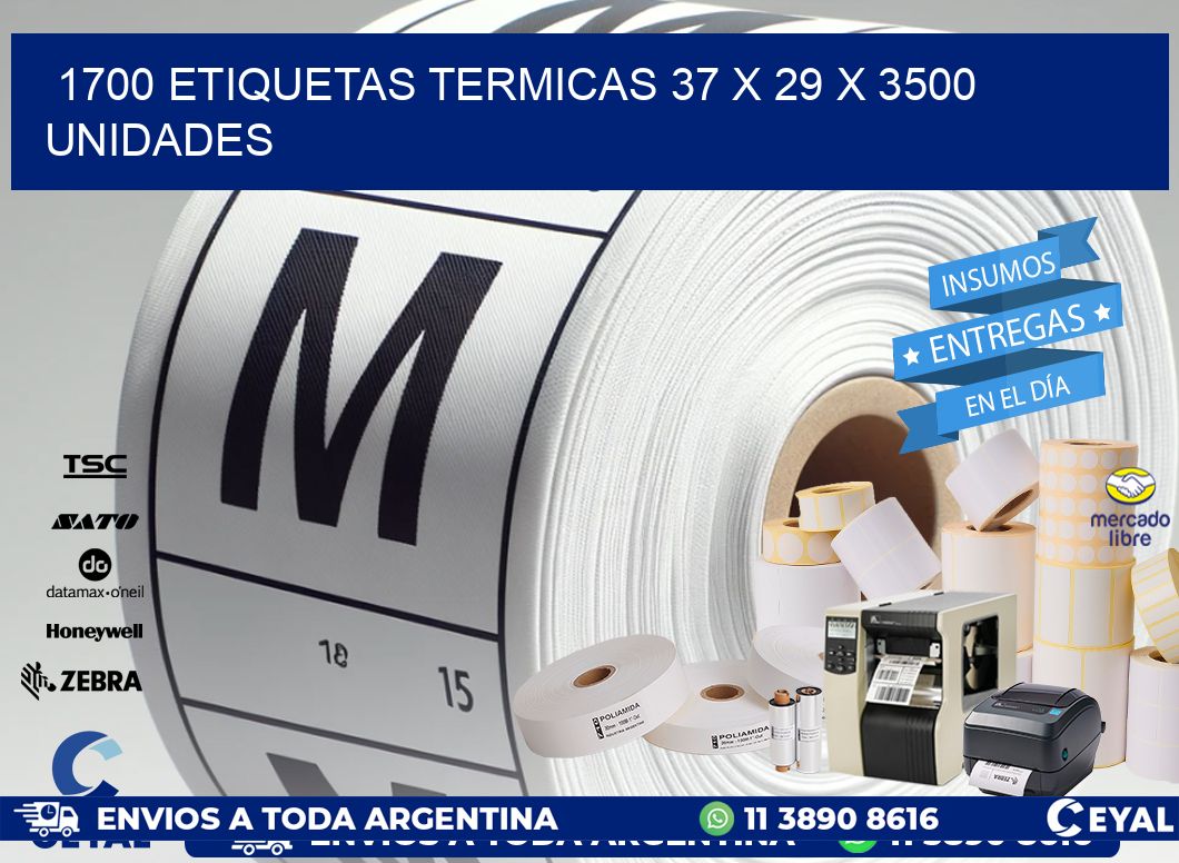 1700 ETIQUETAS TERMICAS 37 x 29 X 3500 UNIDADES