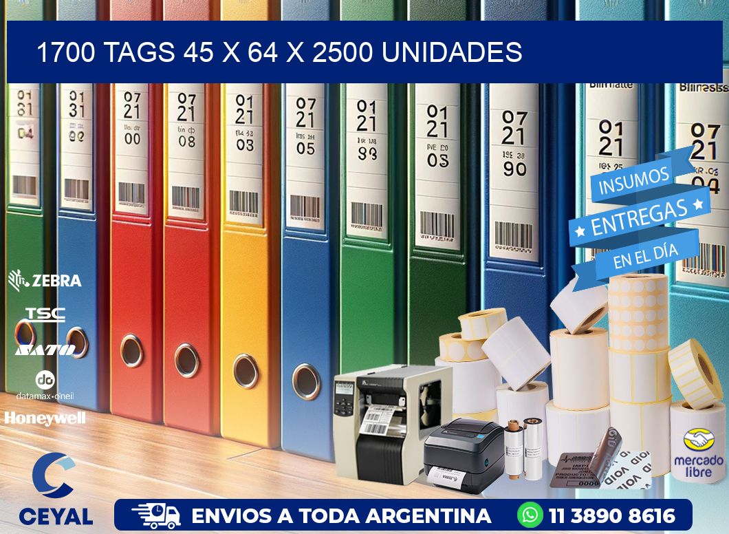 1700 TAGS 45 x 64 X 2500 UNIDADES