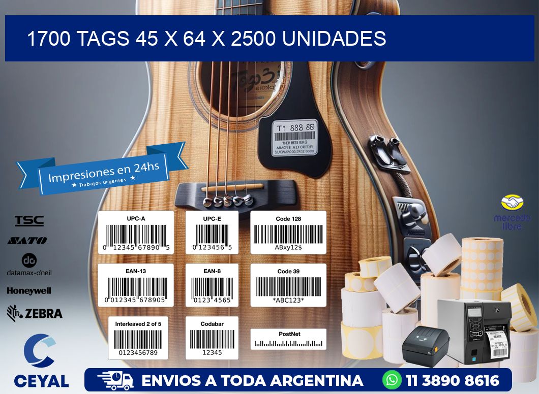 1700 TAGS 45 x 64 X 2500 UNIDADES