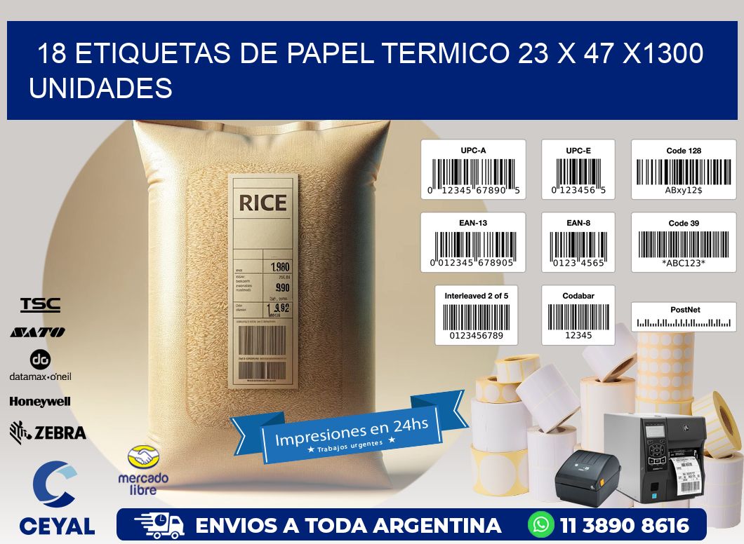 18 ETIQUETAS DE PAPEL TERMICO 23 x 47 X1300 UNIDADES