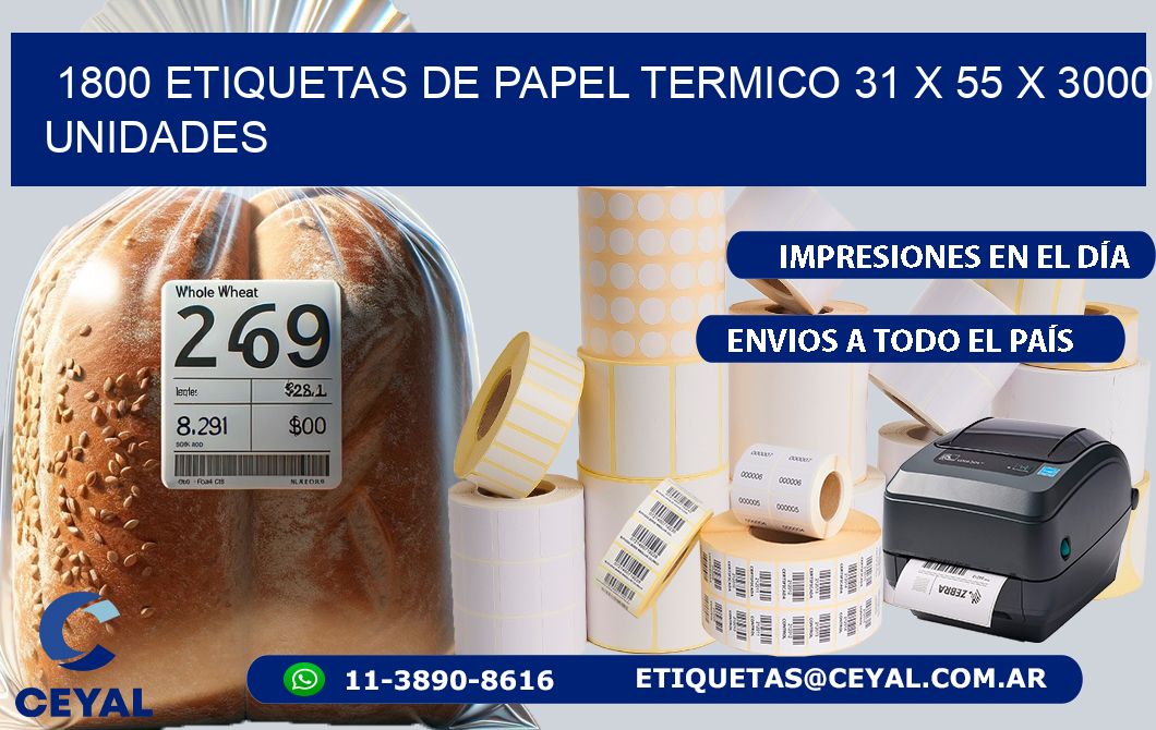 1800 ETIQUETAS DE PAPEL TERMICO 31 x 55 X 3000 UNIDADES