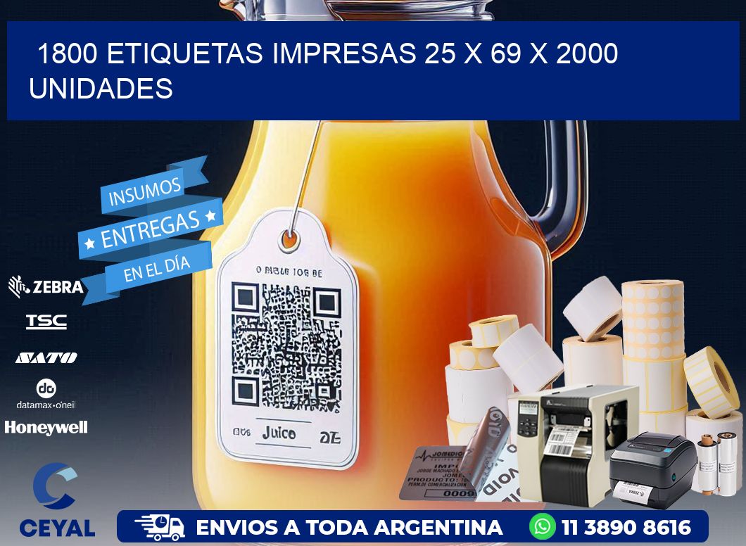 1800 ETIQUETAS IMPRESAS 25 x 69 X 2000 UNIDADES