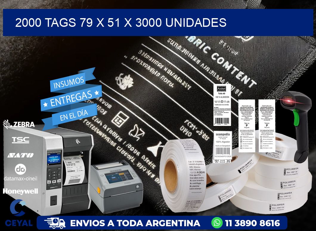 2000 TAGS 79 x 51 X 3000 UNIDADES