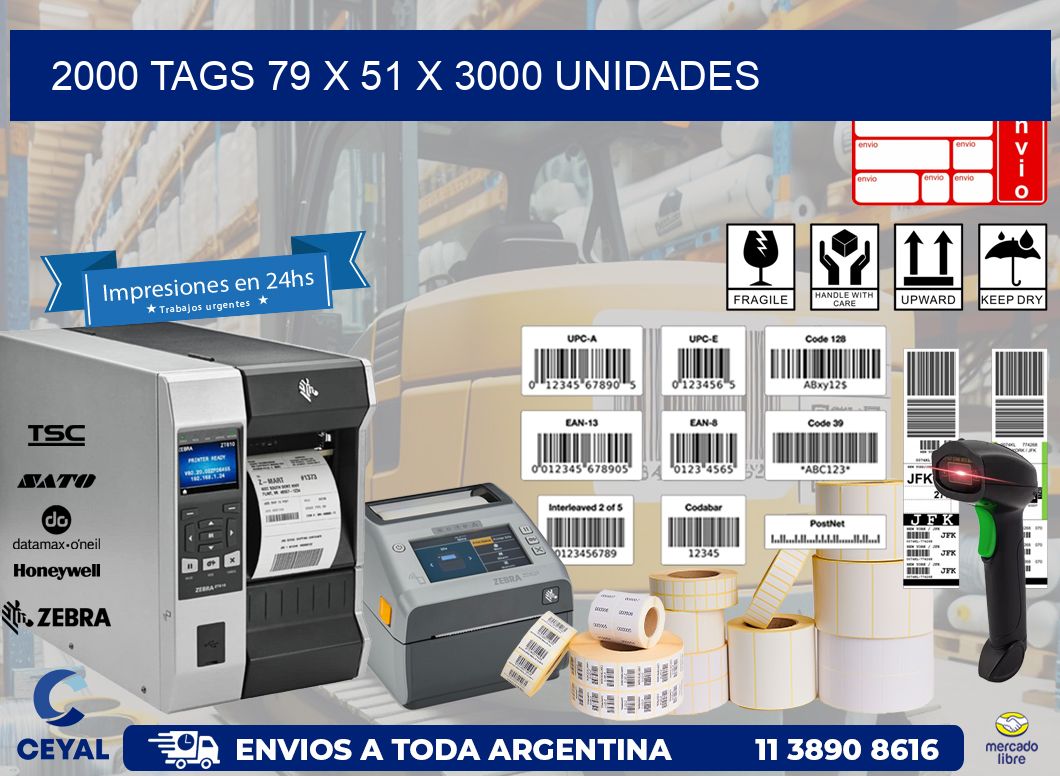 2000 TAGS 79 x 51 X 3000 UNIDADES