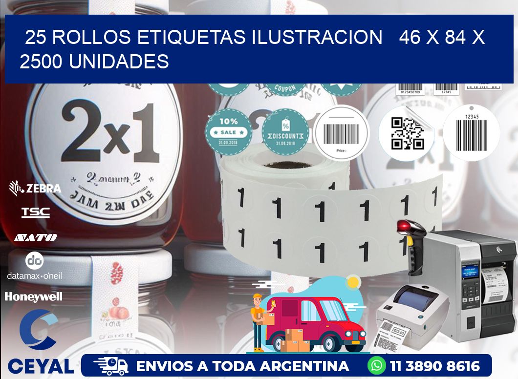 25 ROLLOS ETIQUETAS ILUSTRACION   46 x 84 X 2500 UNIDADES