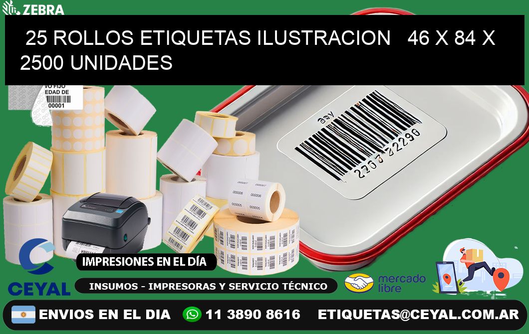 25 ROLLOS ETIQUETAS ILUSTRACION   46 x 84 X 2500 UNIDADES