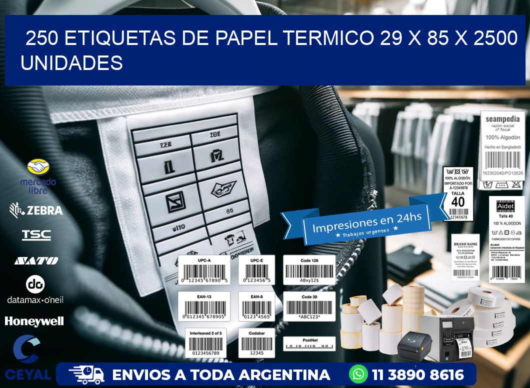 250 ETIQUETAS DE PAPEL TERMICO 29 x 85 X 2500 UNIDADES