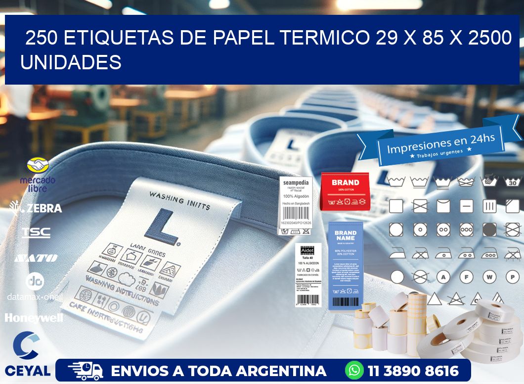 250 ETIQUETAS DE PAPEL TERMICO 29 x 85 X 2500 UNIDADES