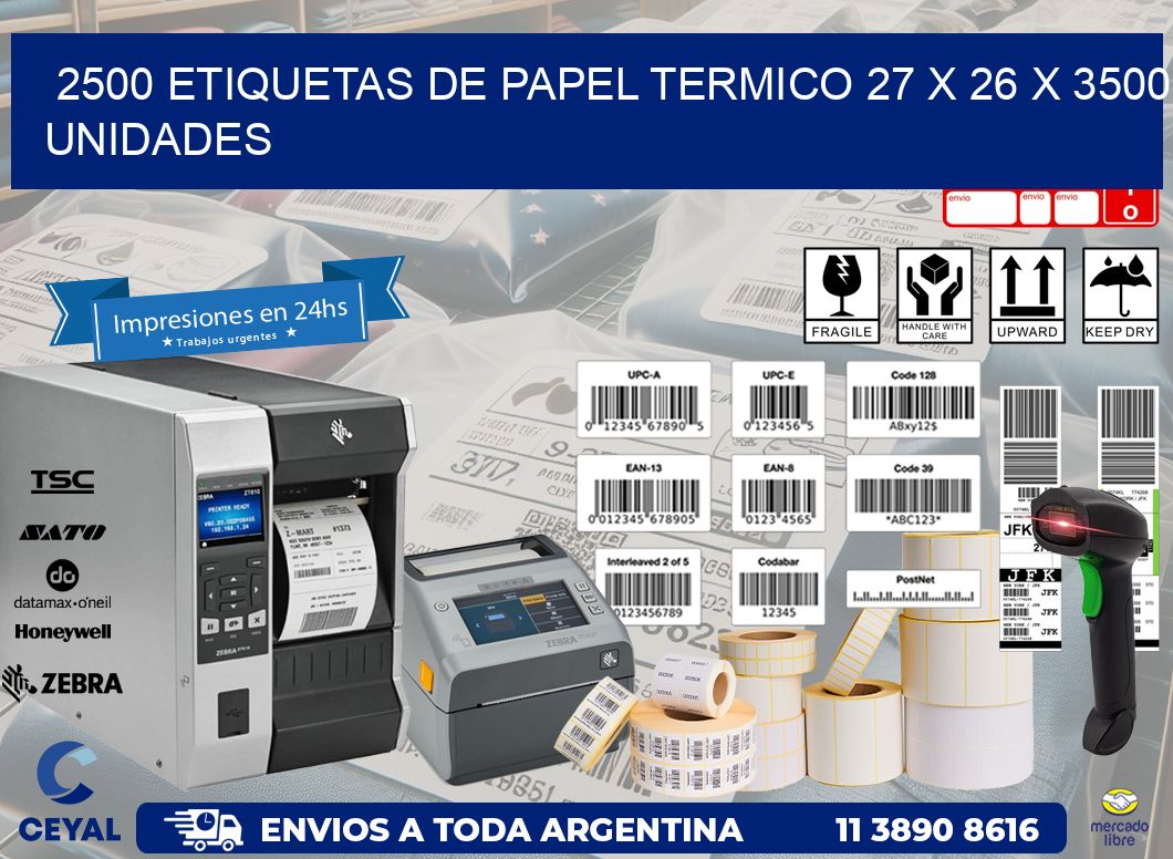 2500 ETIQUETAS DE PAPEL TERMICO 27 x 26 X 3500 UNIDADES