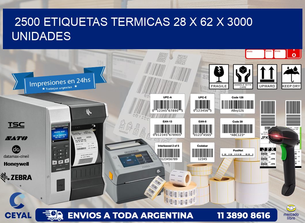 2500 ETIQUETAS TERMICAS 28 x 62 X 3000 UNIDADES