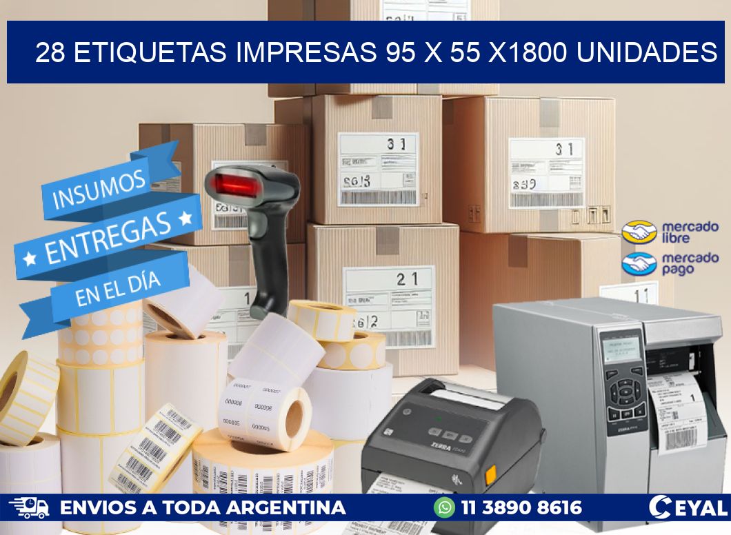 28 ETIQUETAS IMPRESAS 95 x 55 X1800 UNIDADES