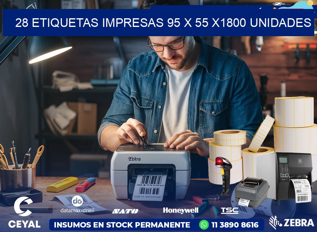 28 ETIQUETAS IMPRESAS 95 x 55 X1800 UNIDADES