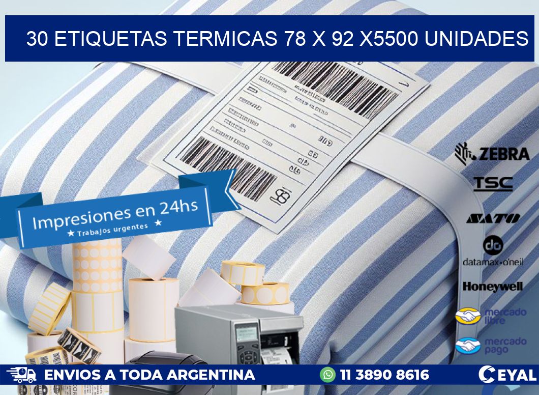 30 ETIQUETAS TERMICAS 78 x 92 X5500 UNIDADES