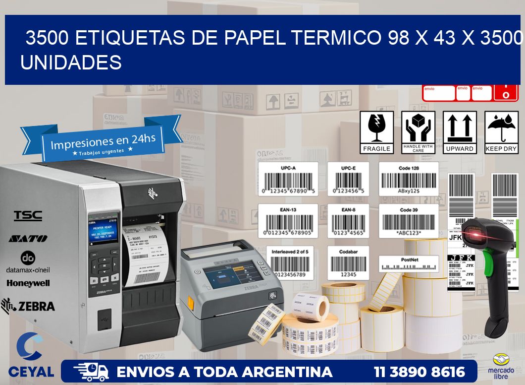 3500 ETIQUETAS DE PAPEL TERMICO 98 x 43 X 3500 UNIDADES