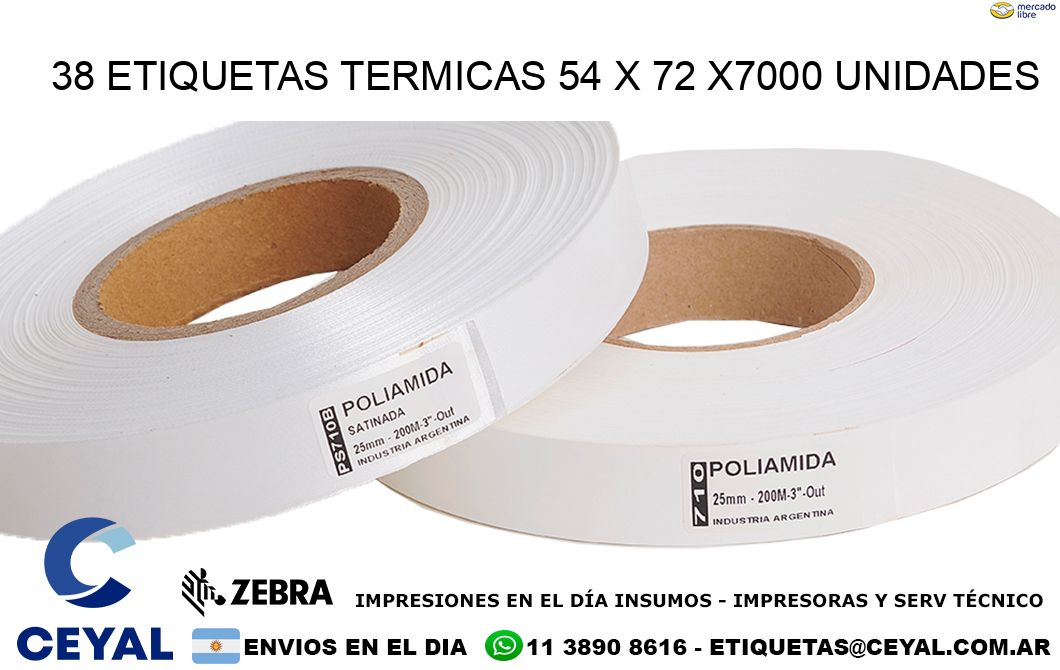 38 ETIQUETAS TERMICAS 54 x 72 X7000 UNIDADES