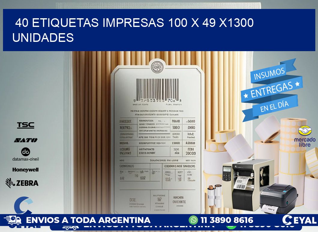 40 ETIQUETAS IMPRESAS 100 x 49 X1300 UNIDADES