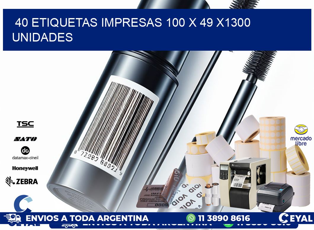 40 ETIQUETAS IMPRESAS 100 x 49 X1300 UNIDADES