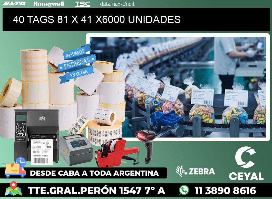 40 TAGS 81 x 41 X6000 UNIDADES