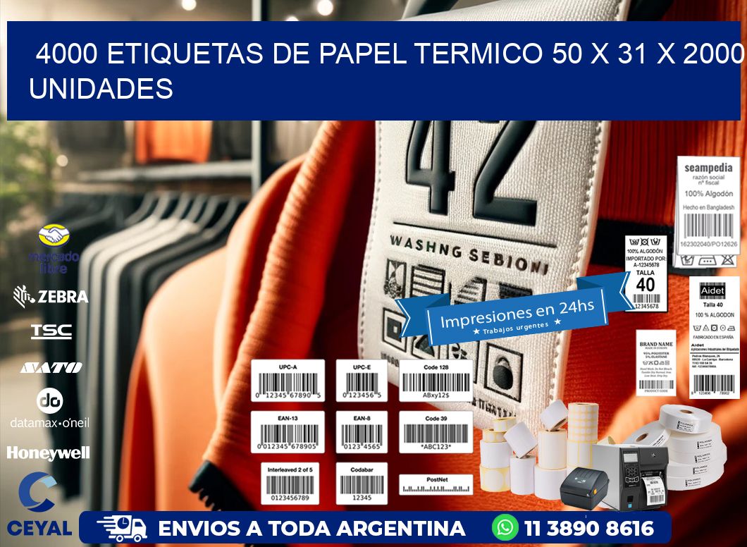 4000 ETIQUETAS DE PAPEL TERMICO 50 x 31 X 2000 UNIDADES