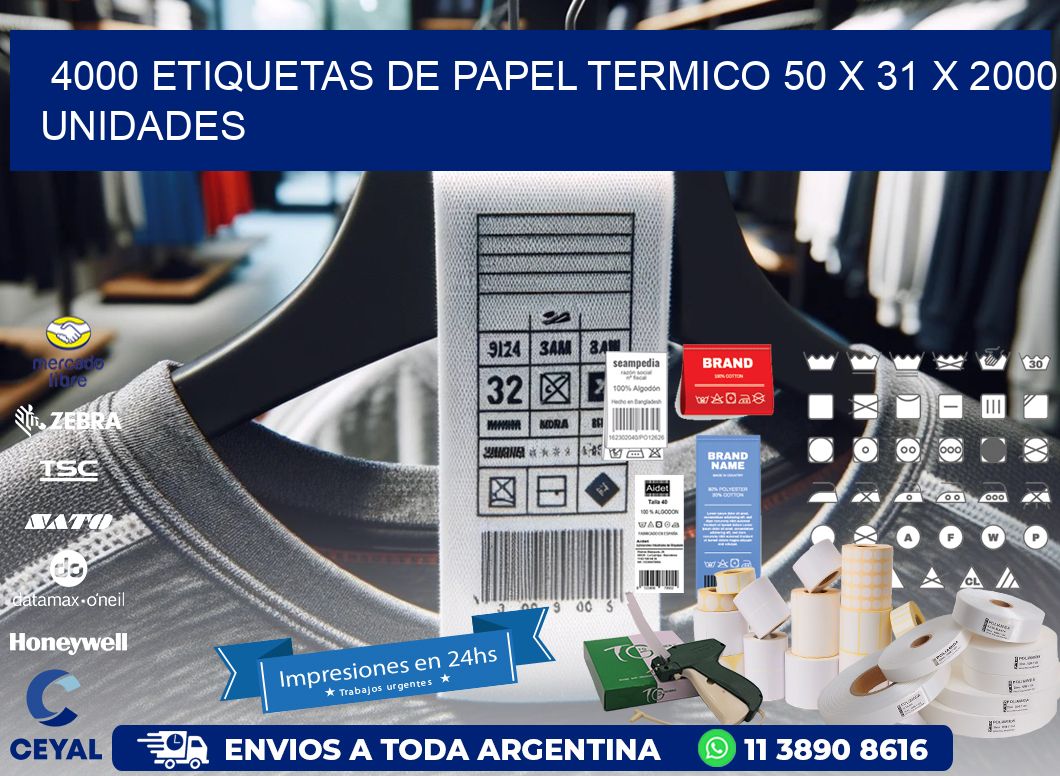 4000 ETIQUETAS DE PAPEL TERMICO 50 x 31 X 2000 UNIDADES