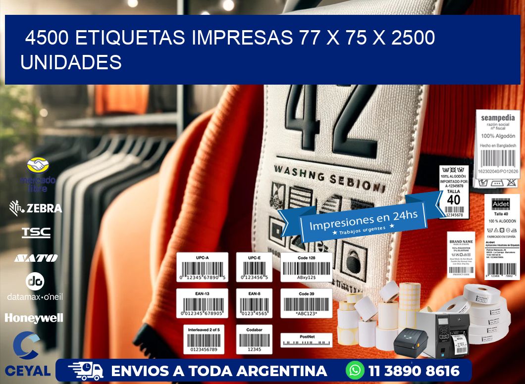 4500 ETIQUETAS IMPRESAS 77 x 75 X 2500 UNIDADES