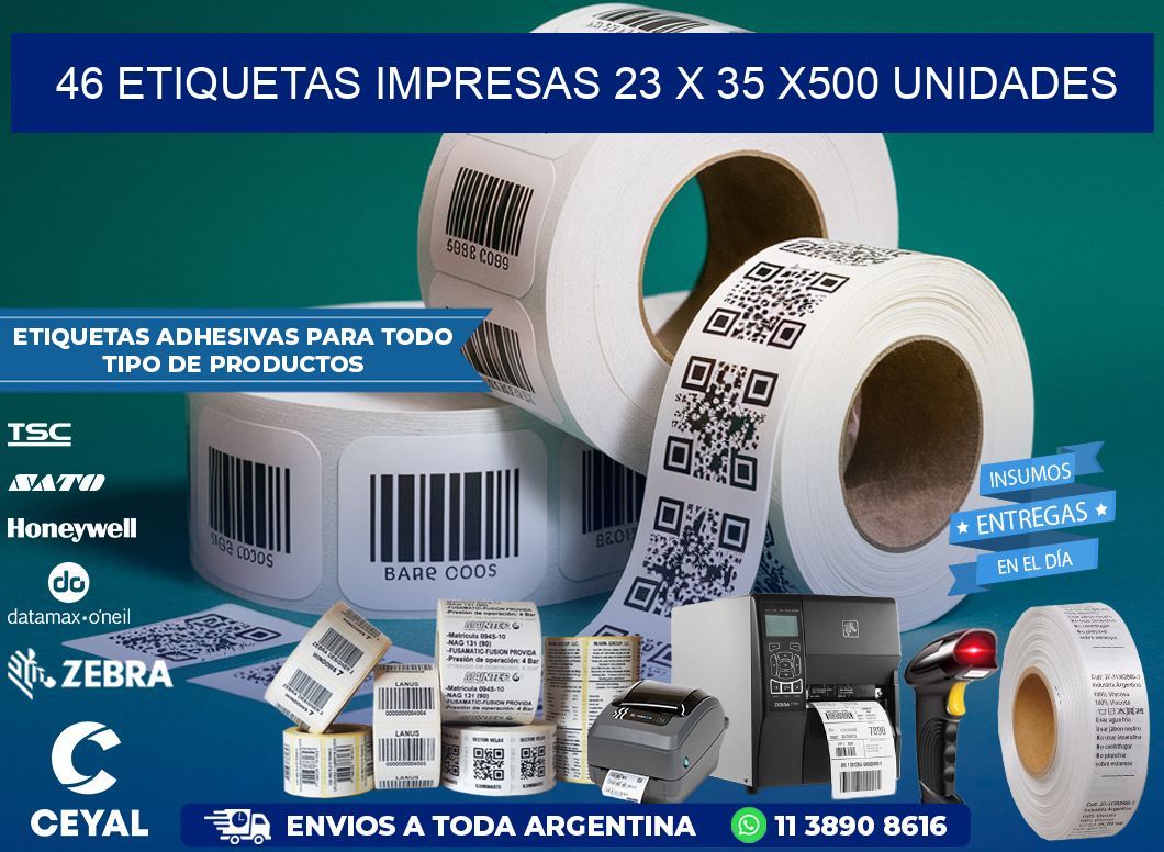 46 ETIQUETAS IMPRESAS 23 x 35 x500 UNIDADES