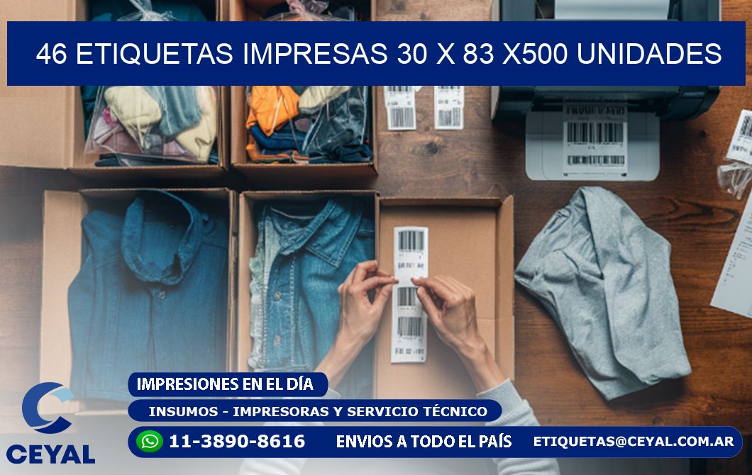 46 ETIQUETAS IMPRESAS 30 x 83 x500 UNIDADES