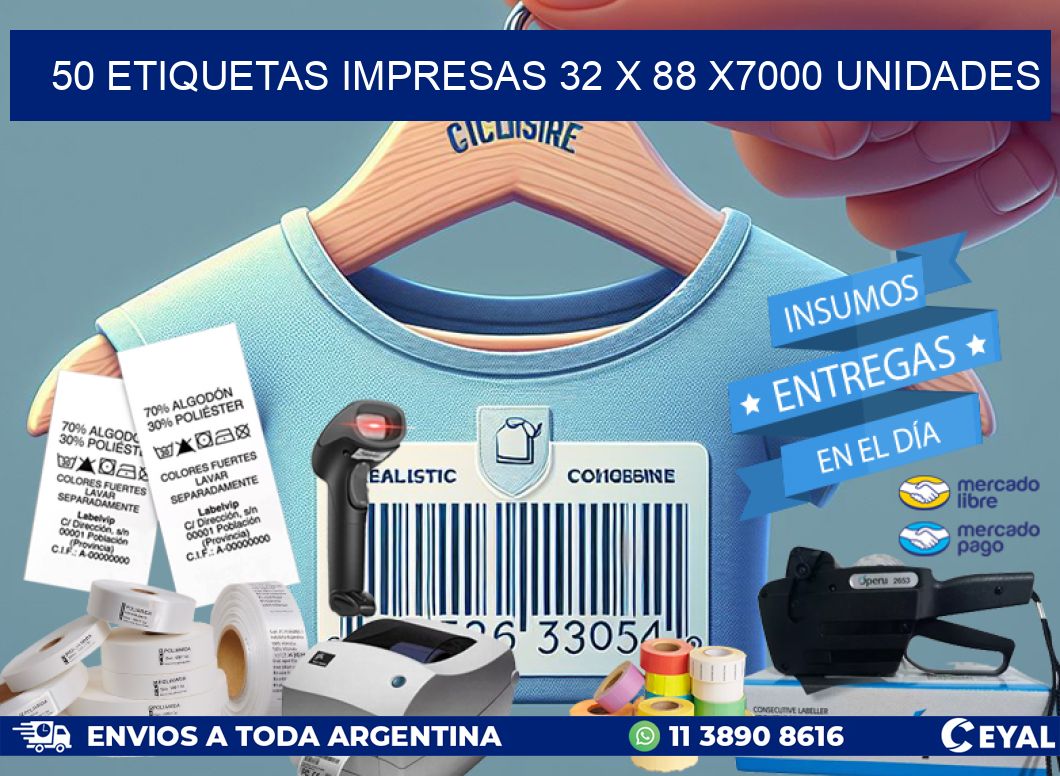 50 ETIQUETAS IMPRESAS 32 x 88 X7000 UNIDADES