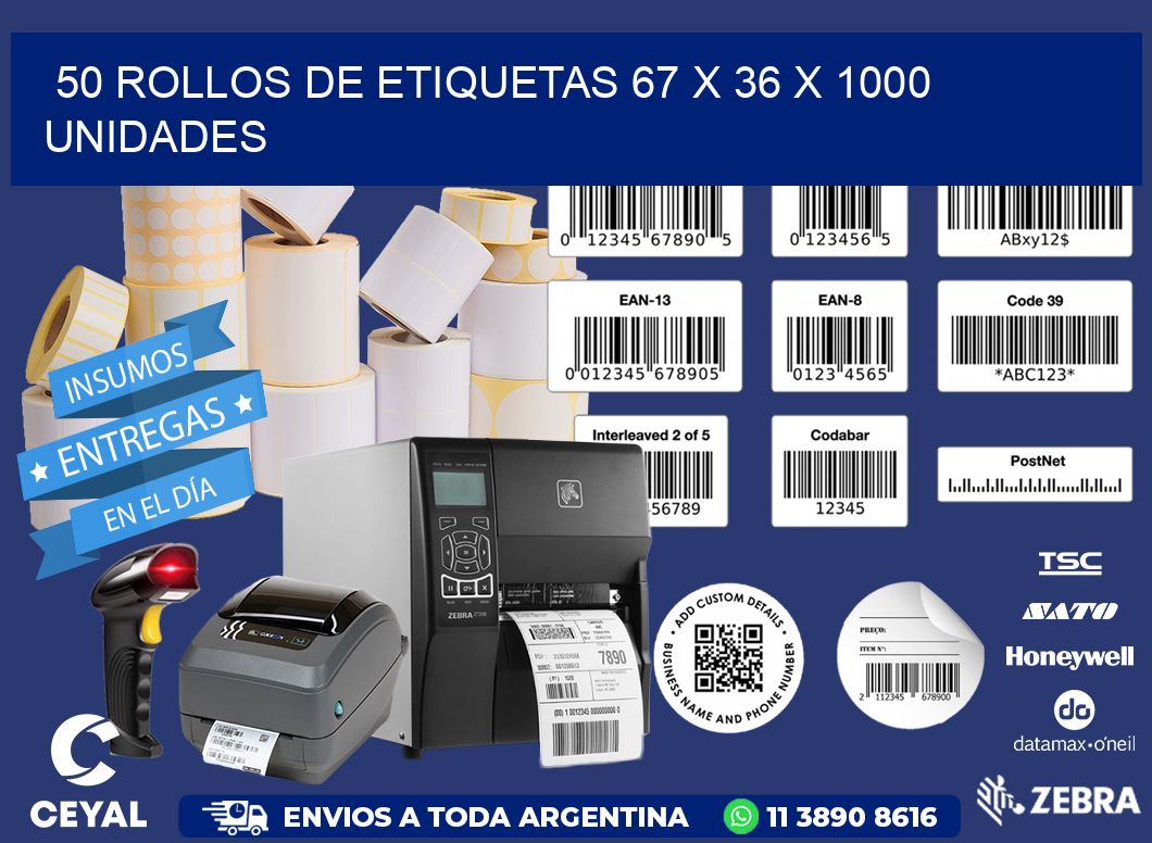 50 ROLLOS DE ETIQUETAS 67 x 36 X 1000 UNIDADES