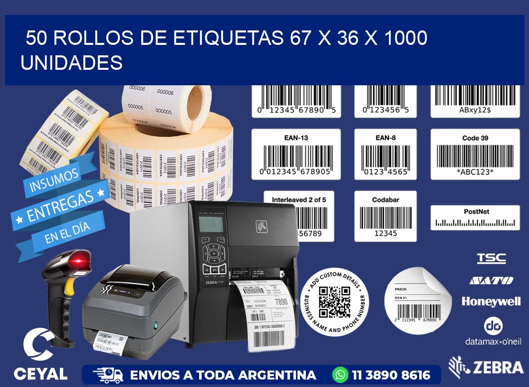 50 ROLLOS DE ETIQUETAS 67 x 36 X 1000 UNIDADES