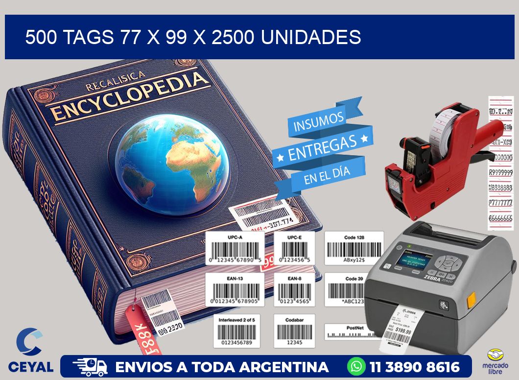 500 TAGS 77 x 99 X 2500 UNIDADES