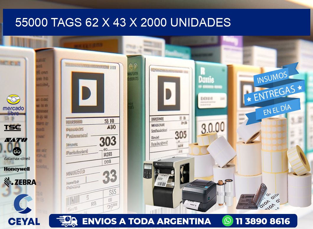 55000 TAGS 62 x 43 X 2000 UNIDADES